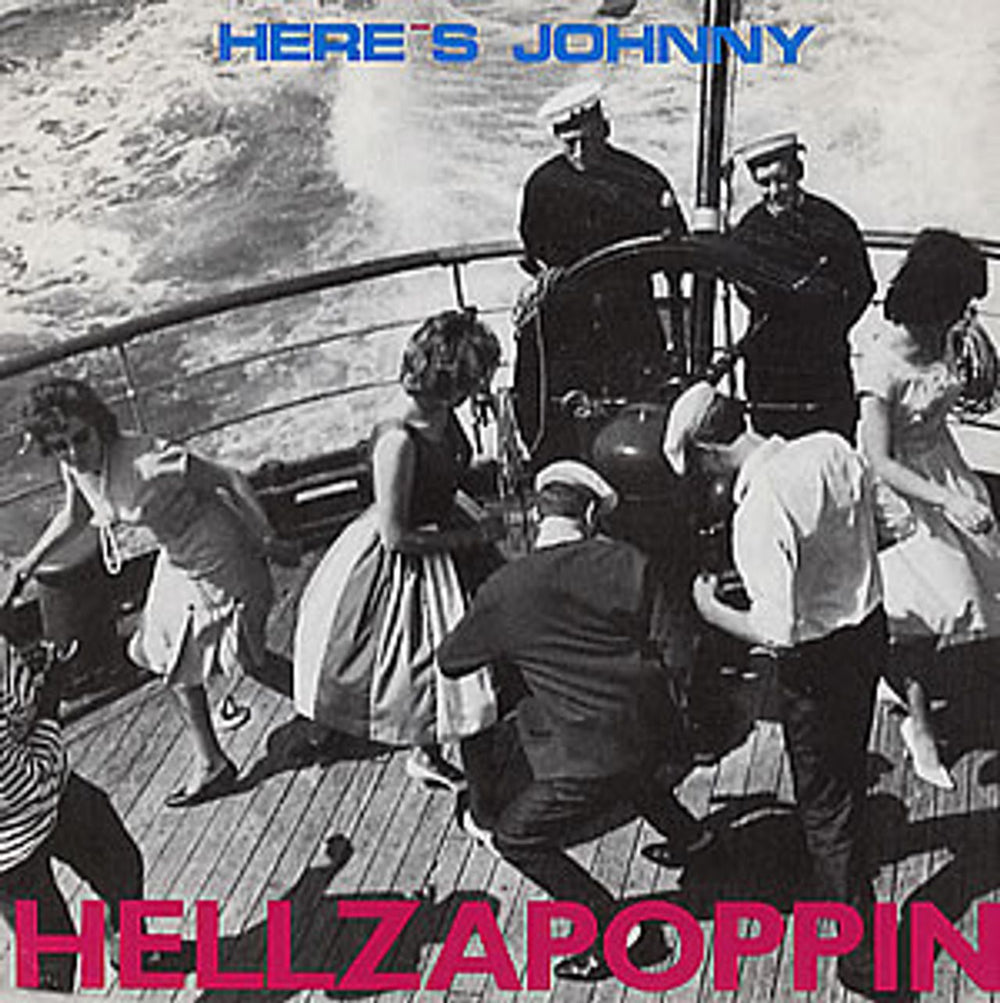 Here's Johnny Hellzapoppin UK 7" vinyl single (7 inch record / 45) PB40713