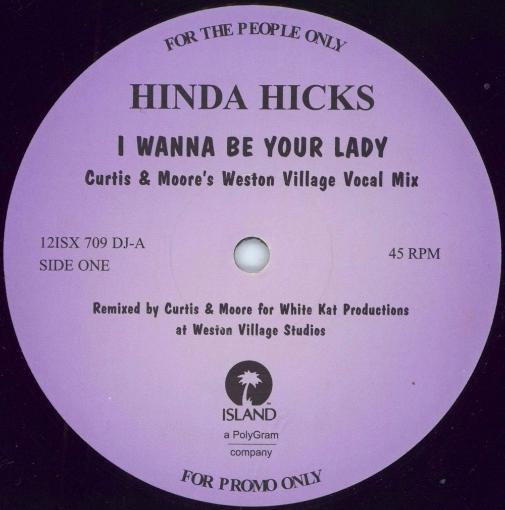 Hinda Hicks I Wanna Be Your Lady UK Promo 12" vinyl single (12 inch record / Maxi-single) 12ISX709DJ