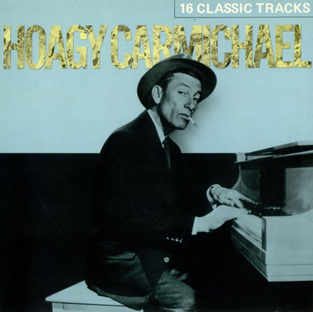 Hoagy Carmichael 16 Classic Tracks UK vinyl LP album (LP record) MCL1692