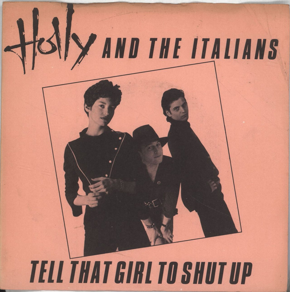 Holly And The Italians Tell That Girl To Shut Up - Pink Sleeve UK 7" vinyl single (7 inch record / 45) OVAL1016