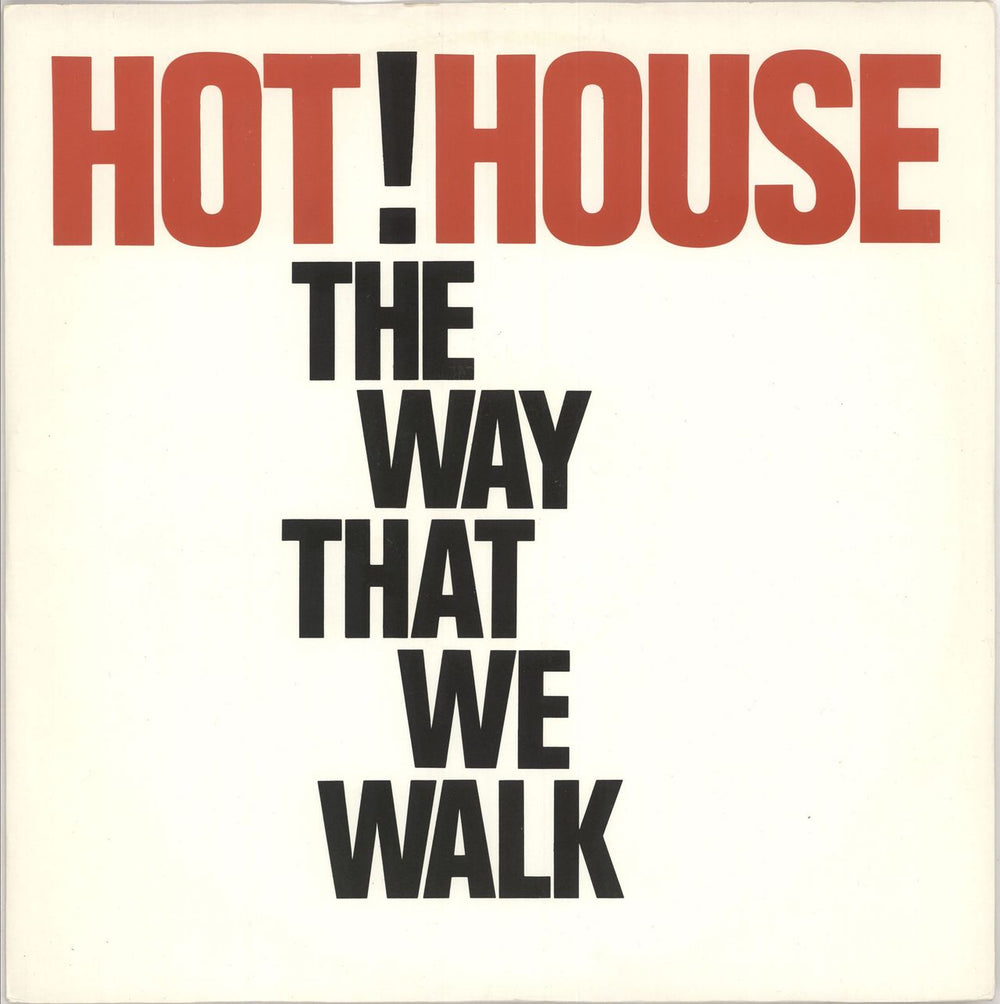 Hot House The Way That We Walk UK 12" vinyl single (12 inch record / Maxi-single) CHEZT2