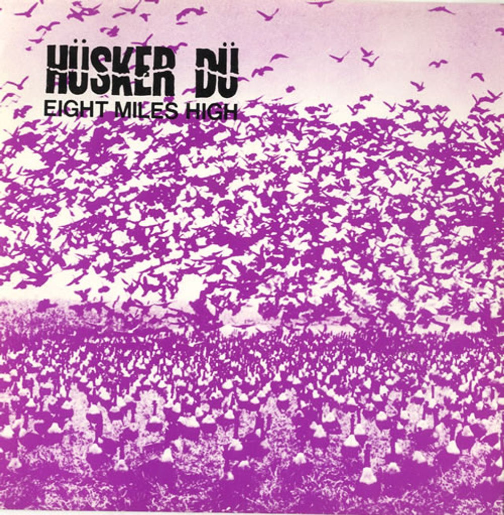 Husker Du Eight Miles High UK 7" vinyl single (7 inch record / 45) SST025