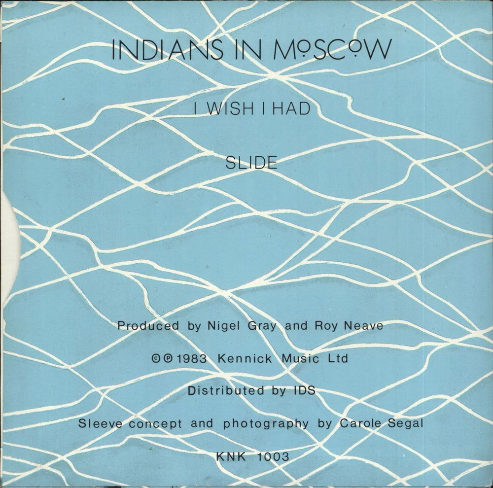 Indians In Moscow I Wish I Had UK 7" vinyl single (7 inch record / 45) IOD07IW710672