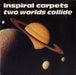 Inspiral Carpets Two Worlds Collide UK 7" vinyl single (7 inch record / 45) DUNG17