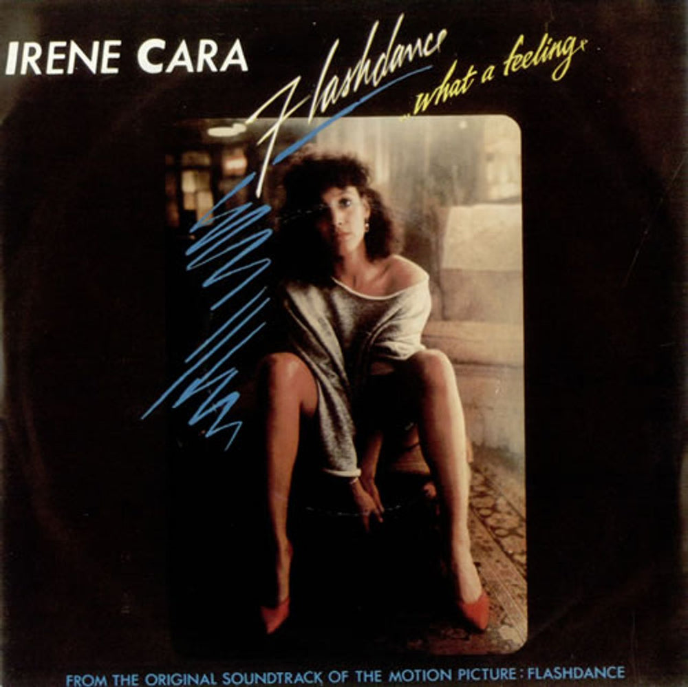 Irene Cara Flashdance...What A Feeling UK 7" vinyl single (7 inch record / 45) CAN1016