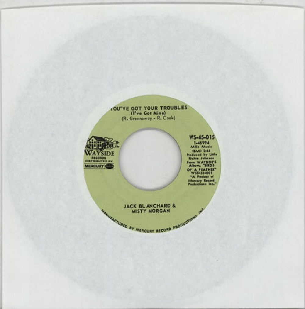 Jack Blanchard & Misty Morgan You've Got Your Troubles (I've Got Mine) US 7" vinyl single (7 inch record / 45) WS-45-015