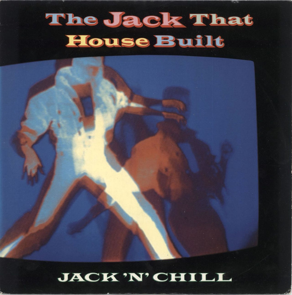 Jack 'N' Chill The Jack That House Built UK 7" vinyl single (7 inch record / 45) TEN174