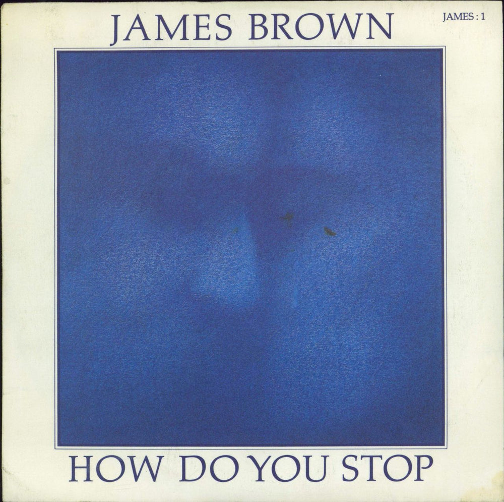 James Brown How Do You Stop UK 7" vinyl single (7 inch record / 45) JAMES:1