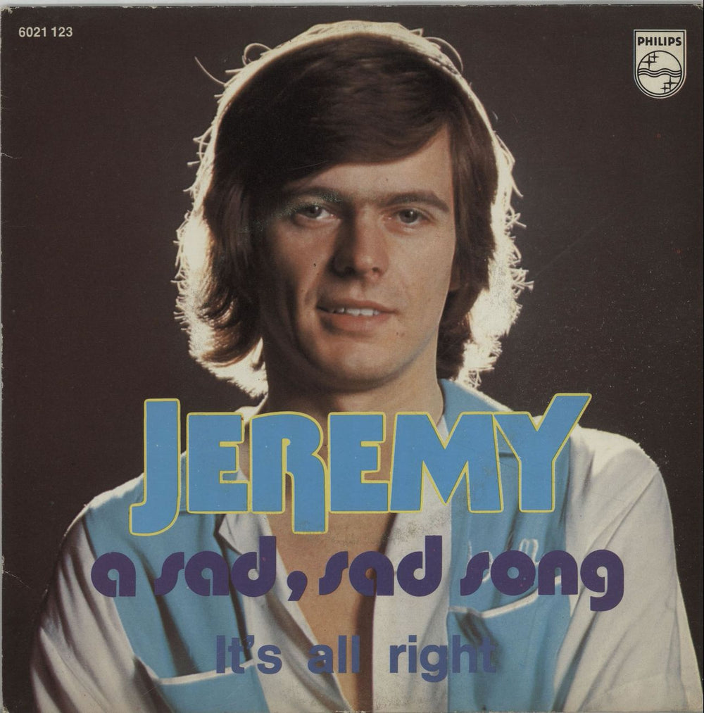 Jeremy A Sad, Sad Song Belgian 7" vinyl single (7 inch record / 45) 6021123