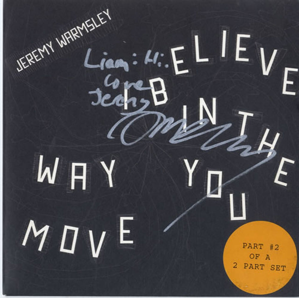 Jeremy Warmsley I Believe In The Way You Move - Autographed UK 7" vinyl single (7 inch record / 45) TRANS037X