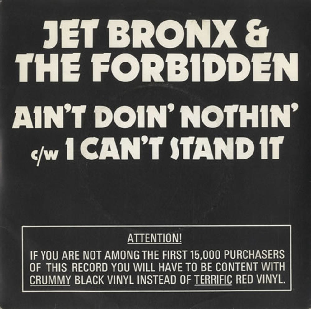 Jet Bronx & The Forbidden Ain't Doin' Nothin' - Red Vinyl UK 7" vinyl single (7 inch record / 45) LIG501