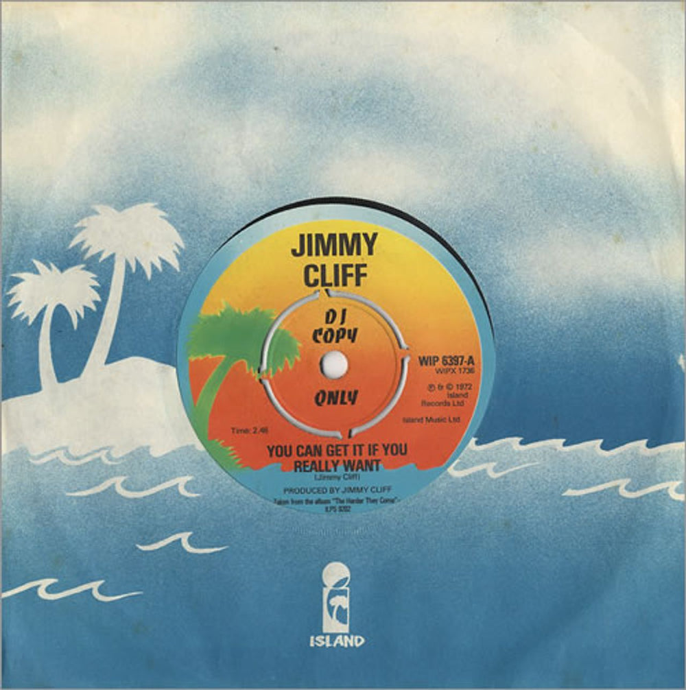 Jimmy Cliff You Can Get It If You Really Want UK Promo 7" vinyl single (7 inch record / 45) WIP6397