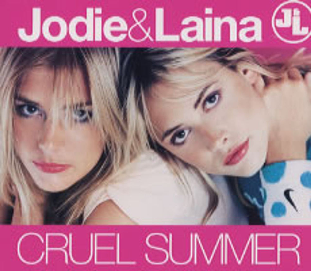 Jodie & Laina Cruel Summer UK CD single (CD5 / 5") CDSTAS2304