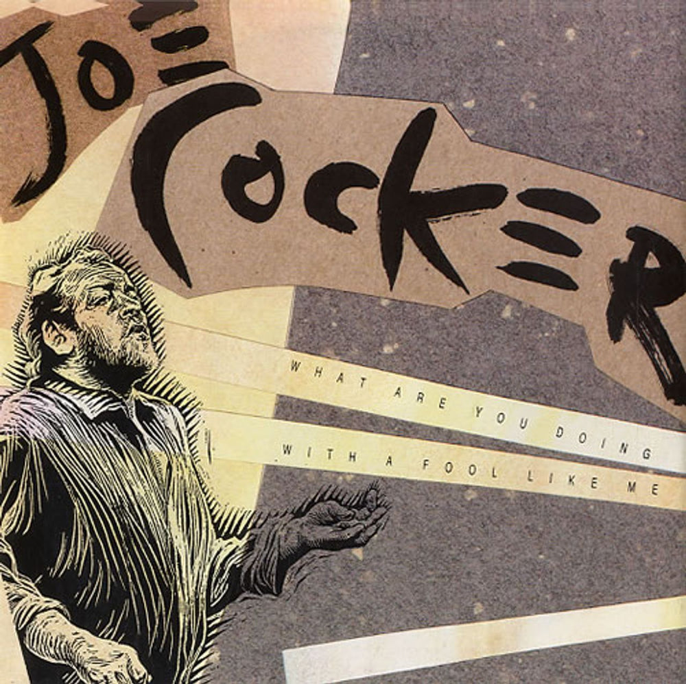 Joe Cocker What Are You Doing With A Fool Like Me Dutch 7" vinyl single (7 inch record / 45) 0062038247