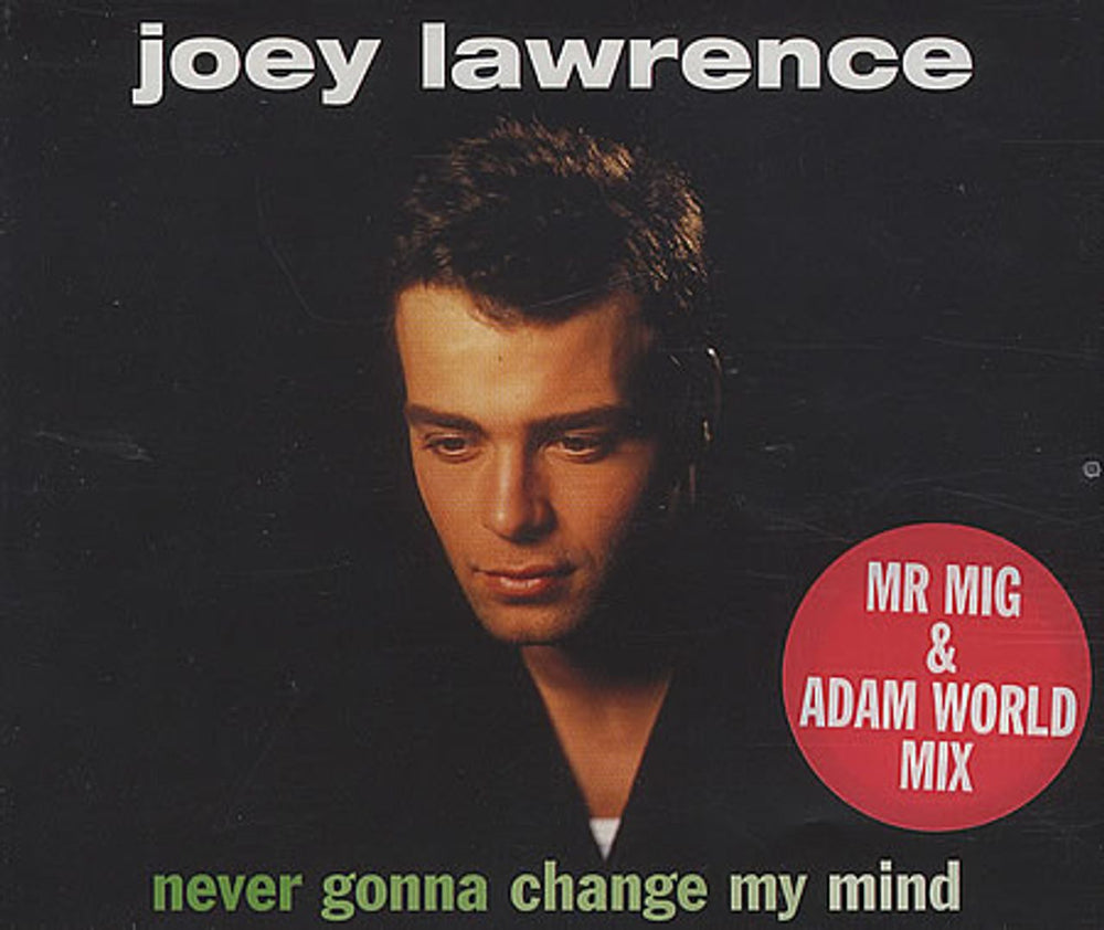 Joey Lawrence Never Gonna Change My Mind UK CD single (CD5 / 5") CUBSM34