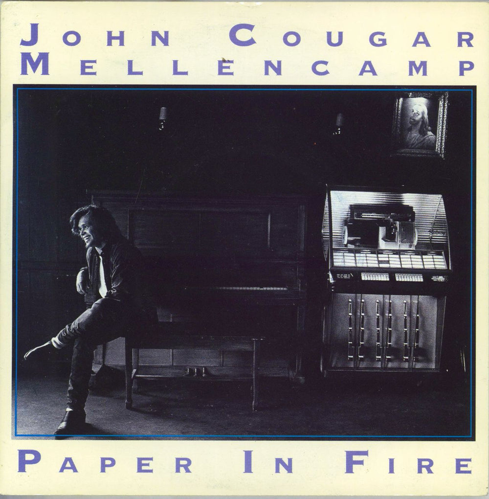 John Cougar Mellencamp Paper In Fire UK 7" vinyl single (7 inch record / 45) JCM8