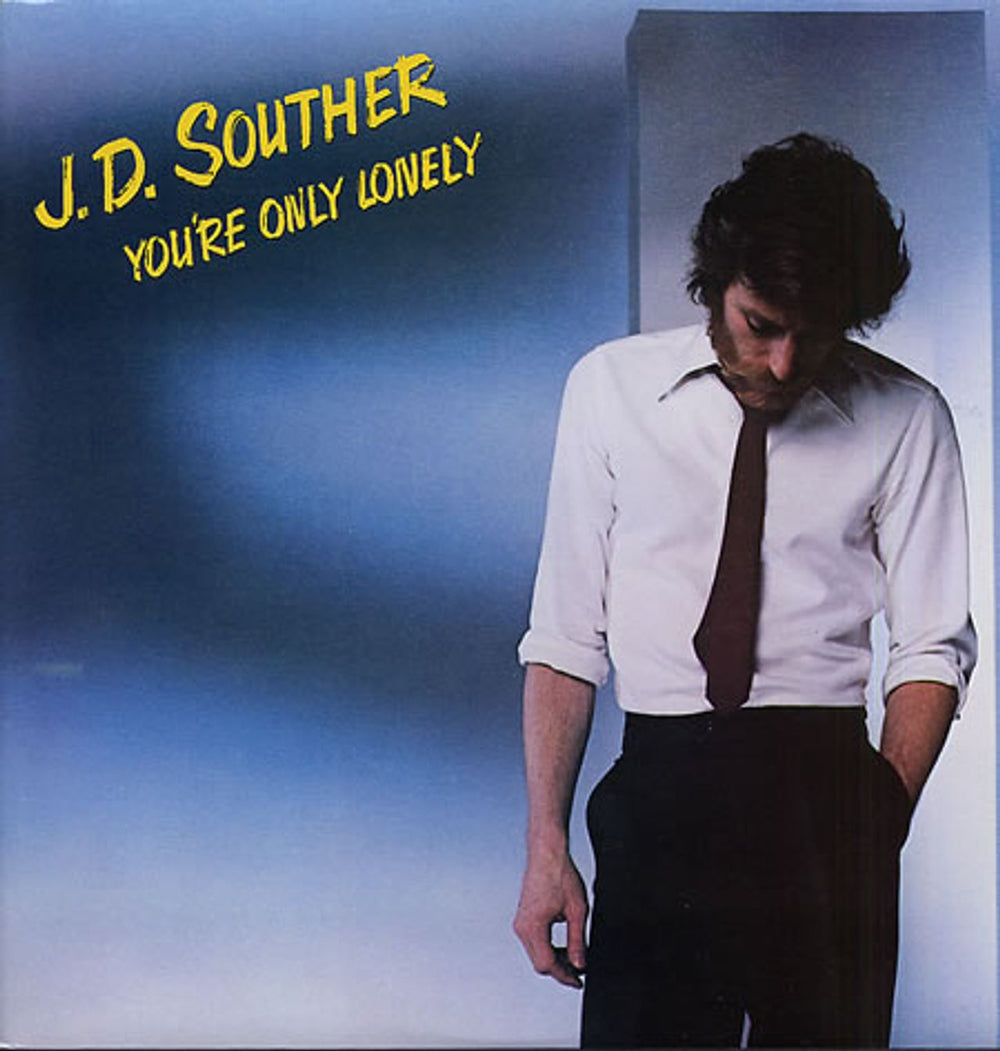 John David Souther You're Only Lonely UK vinyl LP album (LP record) CBS83753