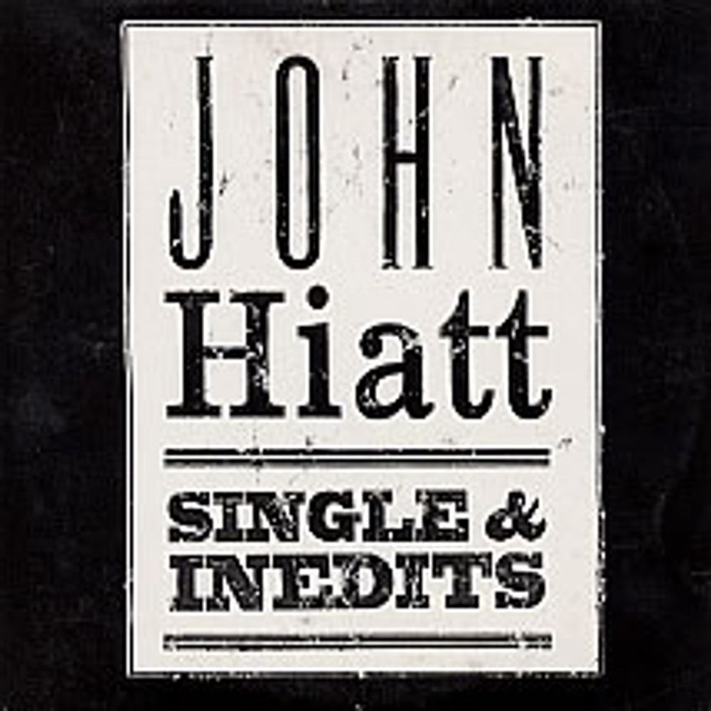 John Hiatt Singles & Inedits French Promo CD single (CD5 / 5") SPCD1892