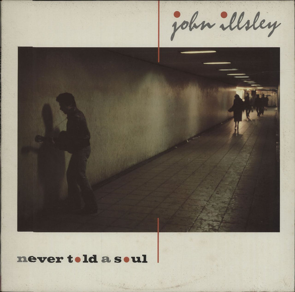 John Illsley Never Told A Soul UK vinyl LP album (LP record) VERL15