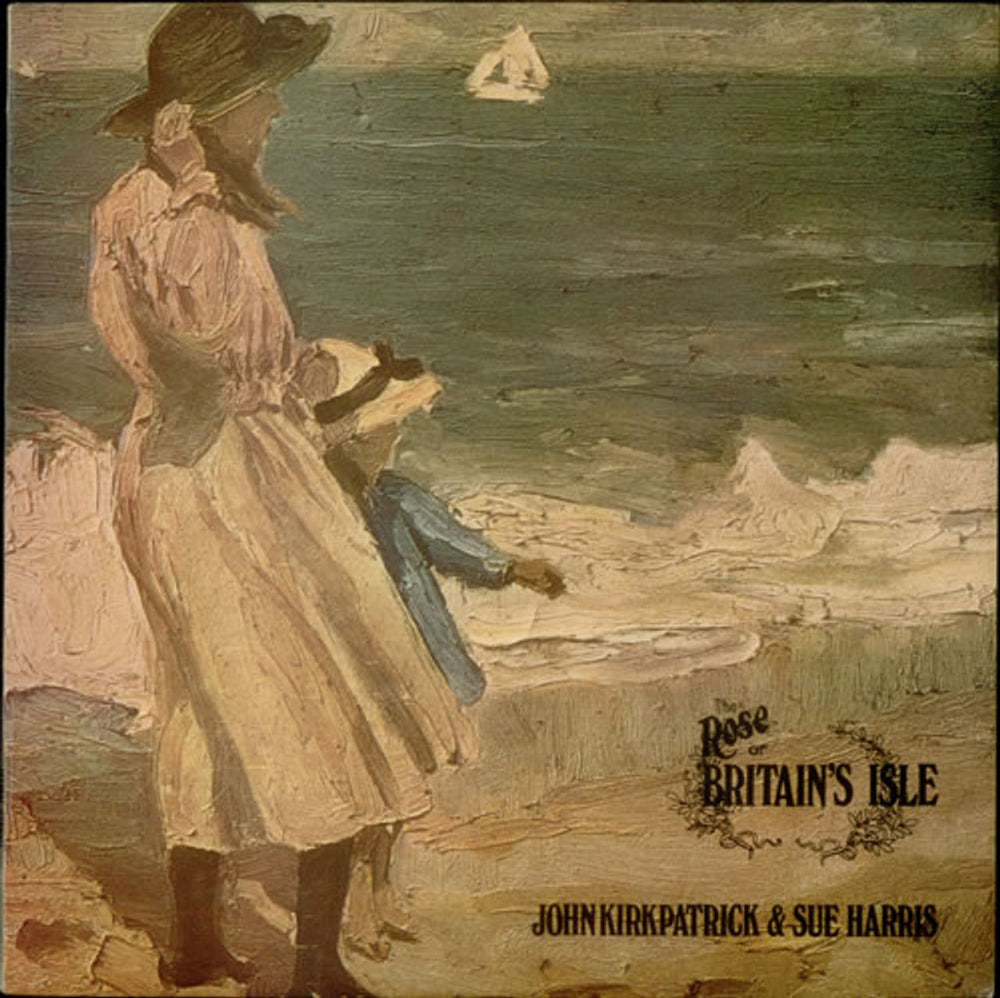 John Kirkpatrick & Sue Harris The Rose Of Britain's Isle UK vinyl LP album (LP record) 12TS247