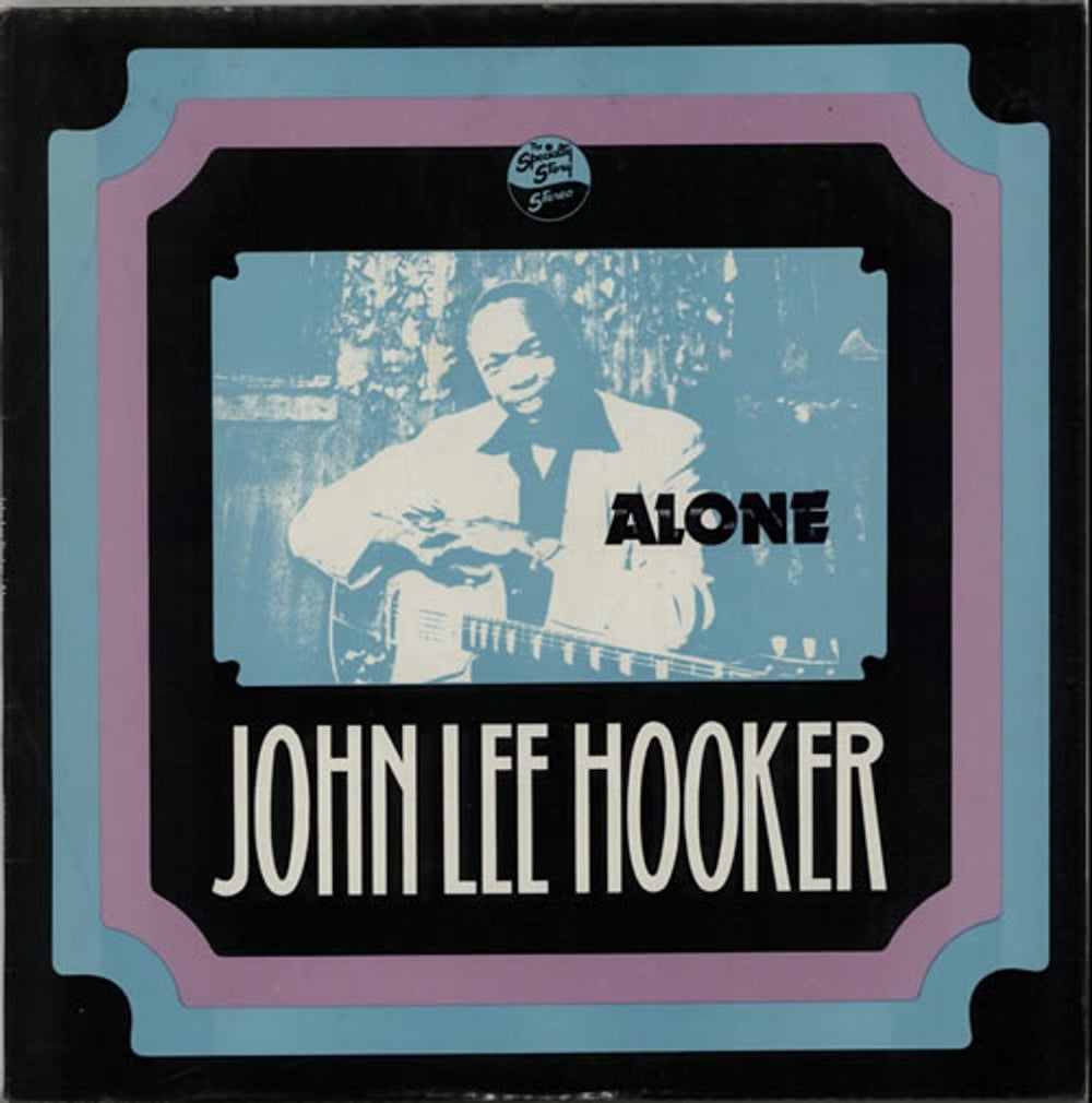 John Lee Hooker Alone UK vinyl LP album (LP record) SNTF5005