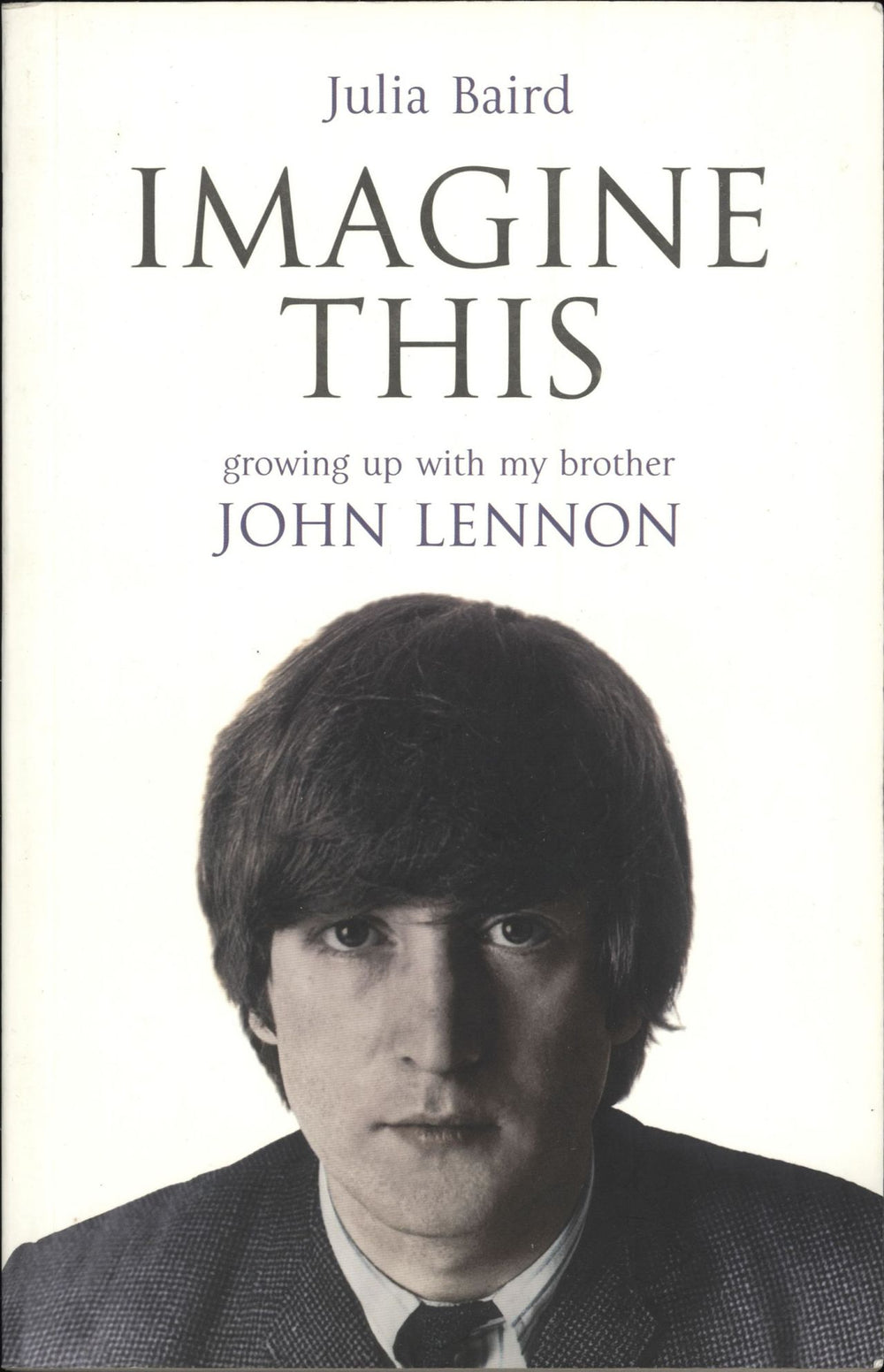 John Lennon Imagine This: Growing Up with My Brother John Lennon UK book 978-0-340-83939-3