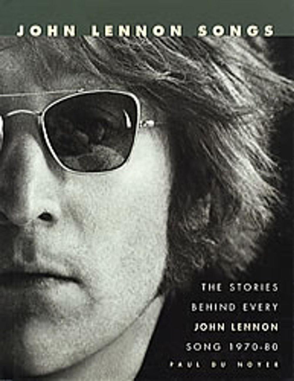 John Lennon The Stories Behind Every John Lennon Song 1970-80 UK book 1-85868-352-1