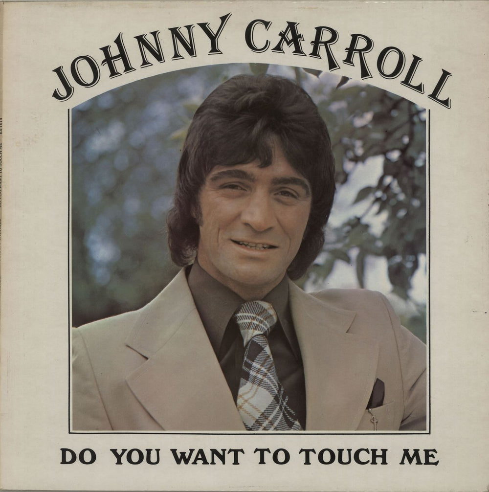 Johnny Carroll (UK)  Do You Want To Touch Me - Autographed UK vinyl LP album (LP record) KS1014