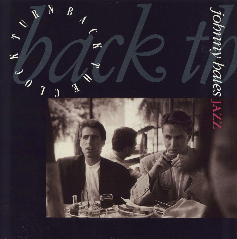 Johnny Hates Jazz Turn Back The Clock UK 12" vinyl single (12 inch record / Maxi-single) VST1017