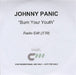 Johnny Panic Burn Your Youth UK Promo CD-R acetate CD-R ACETATE