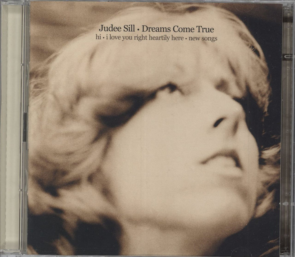 Judee Sill Dreams Come True: Hi - I Love You Right Heartily Here - New Songs US 2 CD album set (Double CD) 940