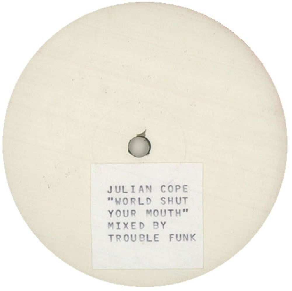 Julian Cope World Shut Your Mouth - White Label UK Promo 12" vinyl single (12 inch record / Maxi-single) 12ISX290