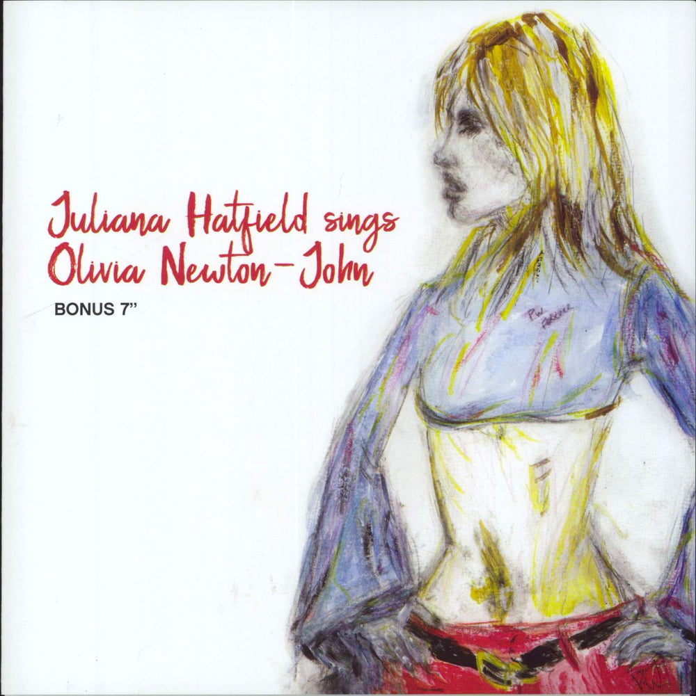 Juliana Hatfield Juliana Hatfield Sings Olivia Newton-John Bonus 7" US 7" vinyl single (7 inch record / 45) ALR-0043