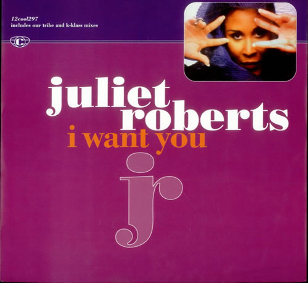 Juliet Roberts I Want You UK 12" vinyl single (12 inch record / Maxi-single) 12COOL297