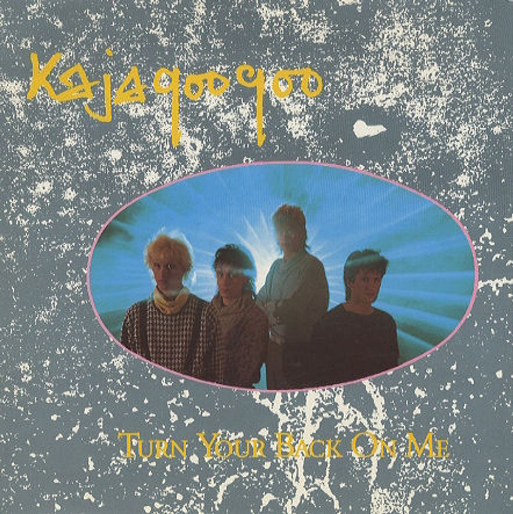 Kajagoogoo Turn Your Back On Me UK 7" vinyl single (7 inch record / 45) EMI5465