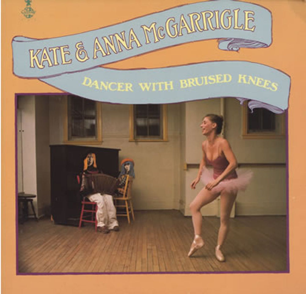 Kate & Anna McGarrigle Dancer With Bruised Knees US vinyl LP album (LP record) CGLP4402