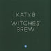 Katy B Witches Brew UK Promo CD-R acetate CD-R