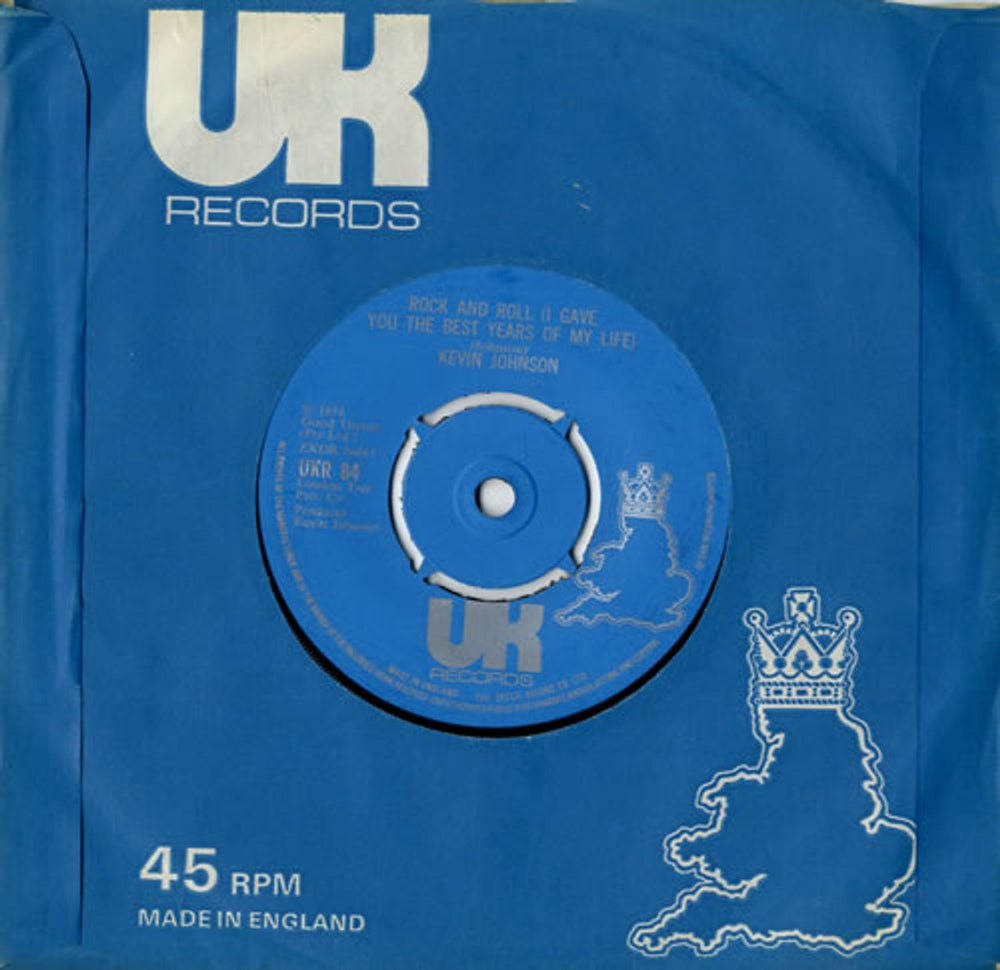 Kevin Johnson Rock And Roll (I Gave You The Best Years Of My Life) UK 7" vinyl single (7 inch record / 45) UKR84