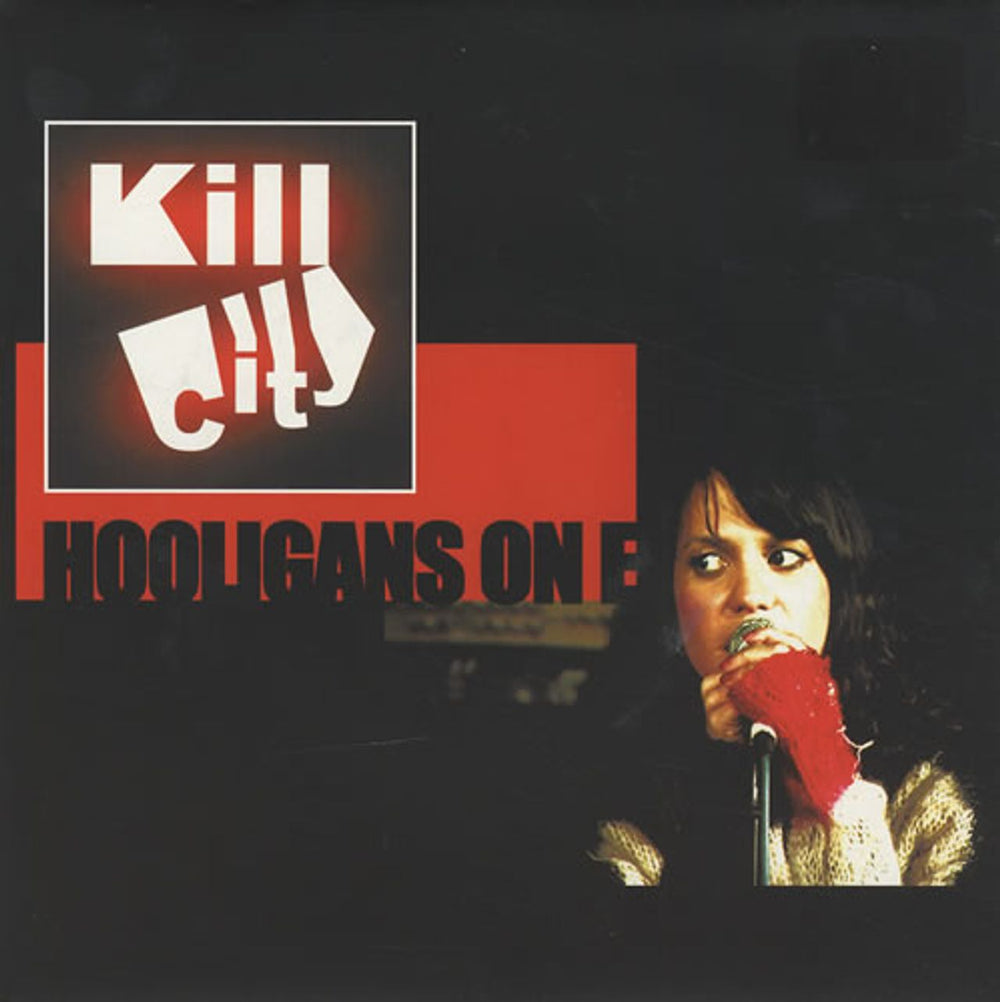 Kill City Hooligans On E UK 7" vinyl single (7 inch record / 45) MC5098S