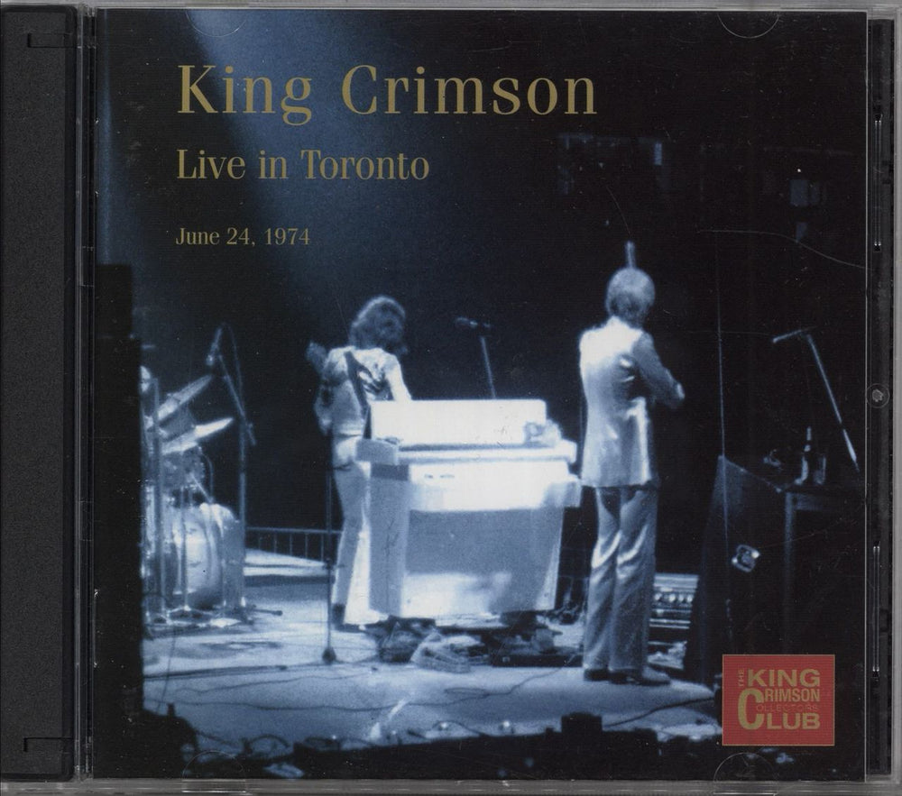 King Crimson Live In Toronto (June 24, 1974) UK 2 CD album set (Double CD) CLUB45