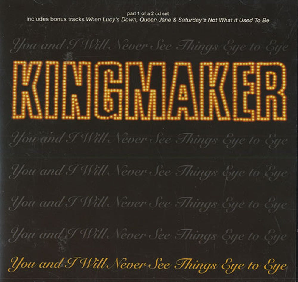 Kingmaker You And I Will Never See Things Eye To Eye - Part 1 & 2 UK 2-CD single set (Double CD single) CDSCORCHS11