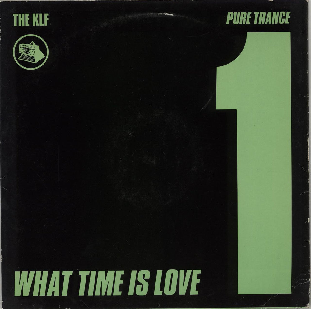 KLF What Time Is Love? - Pure Trance 1 UK 12" vinyl single (12 inch record / Maxi-single) KLF004T