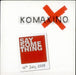 Komakino Say Some Thing UK Promo CD single (CD5 / 5") DIS0013CDR