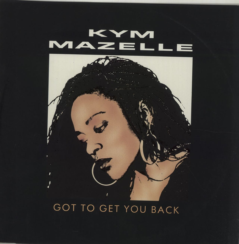 Kym Mazelle Got To Get You Back UK 12" vinyl single (12 inch record / Maxi-single) 12SY25