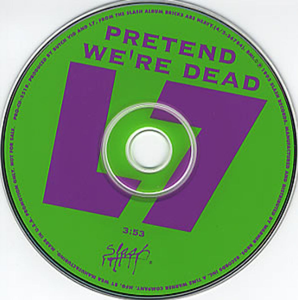 L7 Pretend We're Dead US Promo CD single (CD5 / 5") PRO-CD-5518