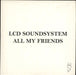 LCD Soundsystem All My Friends UK Promo CD single (CD5 / 5") DFAEMIDJ2169CD