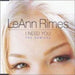 Leann Rimes I Need You - The Remixes UK CD single (CD5 / 5") CUBCX60