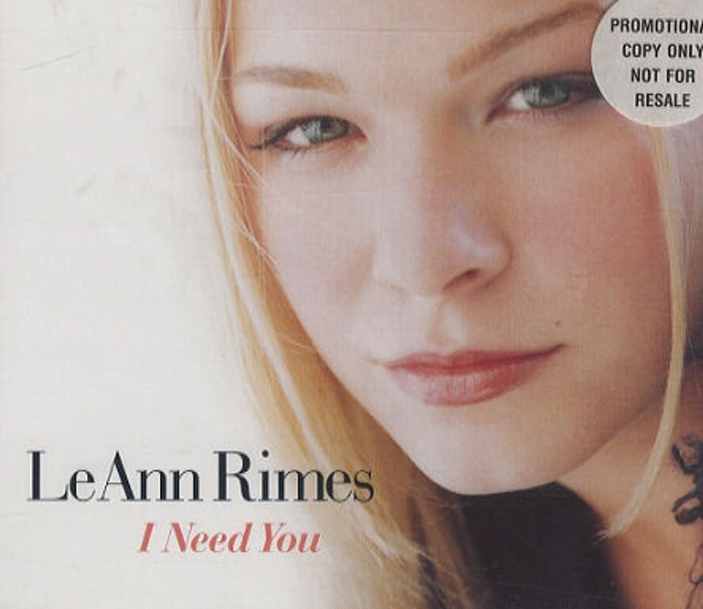 Leann Rimes I Need You UK Promo CD single (CD5 / 5") CUBCJ60