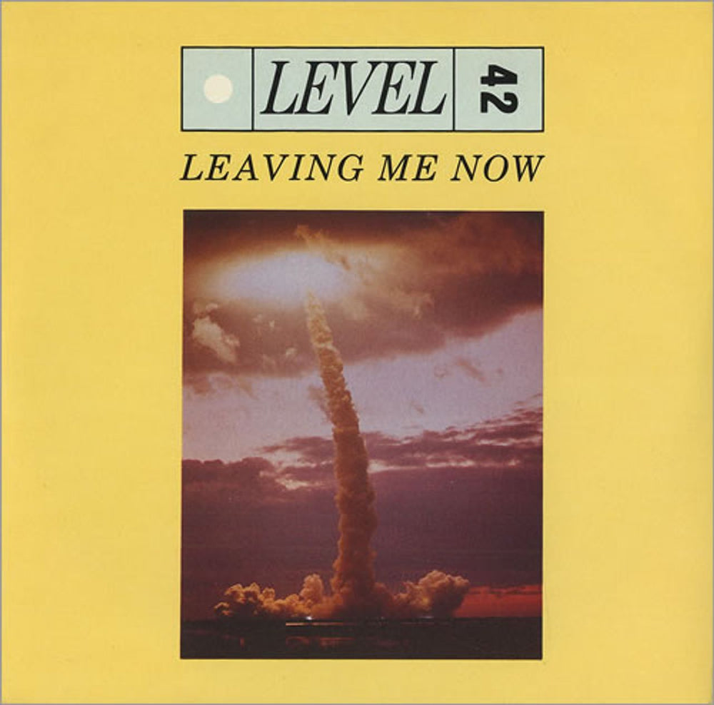 Level 42 Leaving Me Now - Inj UK 7" vinyl single (7 inch record / 45) POSP776