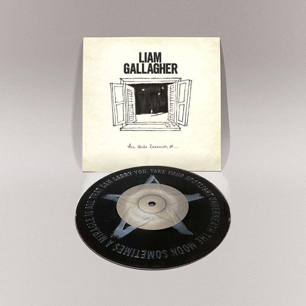 Liam Gallagher All You're Dreaming Of - Sealed UK 7" vinyl single (7 inch record / 45) LGL07AL758978